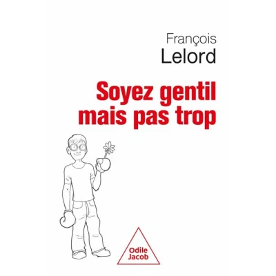 Image de Soyez gentil, mais pas trop