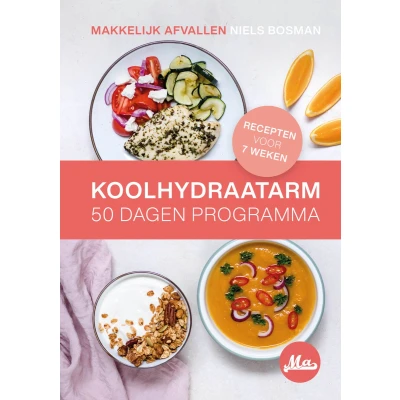 Afbeelding van Koolhydraatarm 50 dagen programma Boek Niels Bosman Dieet Plan met Weekmenu&#039;s en Gerechten