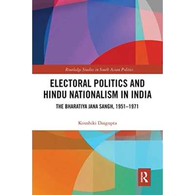 Afbeelding van Routledge Studies in South Asian Politics Electoral and Hindu Nationalism India