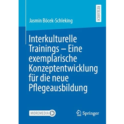 Afbeelding van Interkulturelle Trainings Eine exemplarische Konzeptentwicklung für die neue Pflegeausbildung
