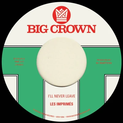 Afbeelding van Les Imprimes I&#039;ll Never Leave (Single)