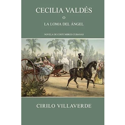 Afbeelding van Cecilia Valdes O La Loma Del Angel