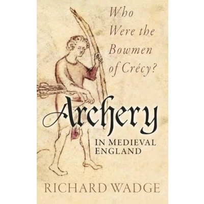 Afbeelding van Archery in Medieval England