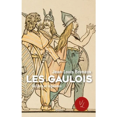 Image de Les Gaulois Vérités et légendes