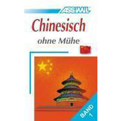 Afbeelding van Assimil. Chinesisch ohne Mühe 1. Lehrbuch