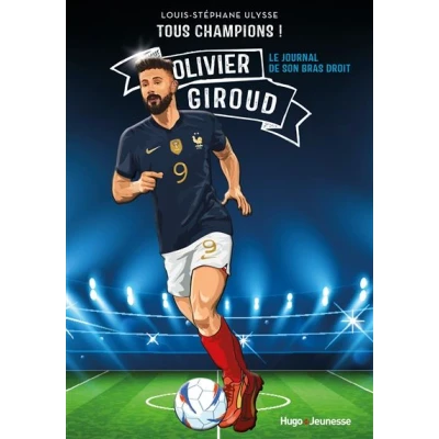 Image de Tous champions ! Olivier Giroud