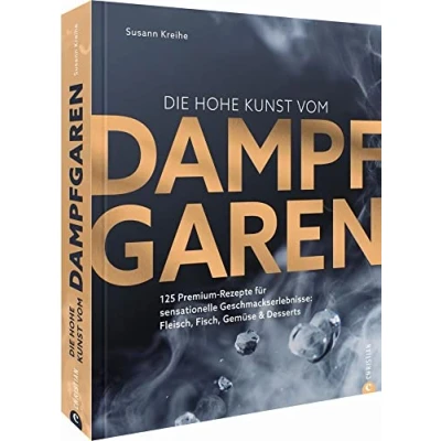 Afbeelding van Die hohe Kunst vom Dampfgaren
