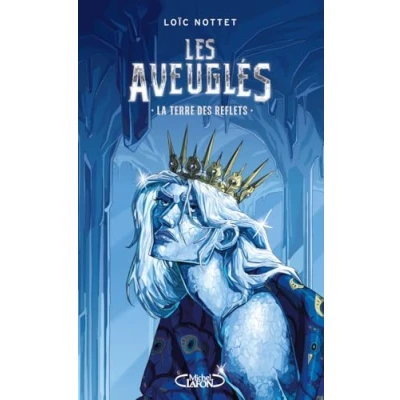 Afbeelding van LES AVEUGLES,2:LA TERRE DES REFLETS