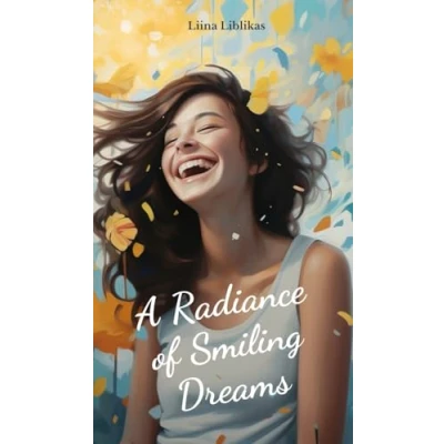 Afbeelding van A Radiance of Smiling Dreams