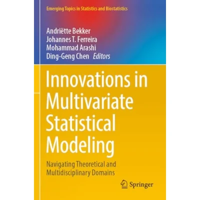Afbeelding van Emerging Topics in Statistics and Biostatistics Innovations Multivariate Statistical Modeling