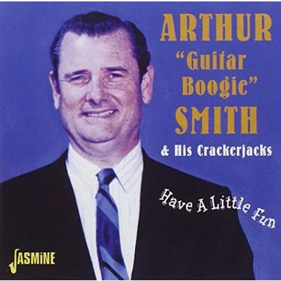 Afbeelding van Arthur &#039;Guitar Boogie&#039; Smith &amp; His Crackerjacks Have A Little Fun (CD)