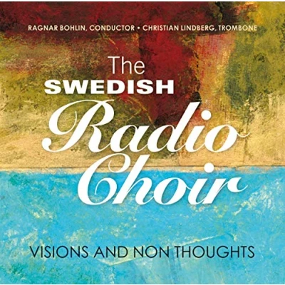 Afbeelding van The Swedish Radio Choir Visions And Non Thoughts (CD)