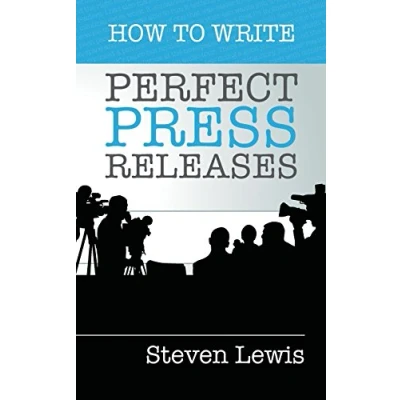 Afbeelding van How to Write Perfect Press Releases