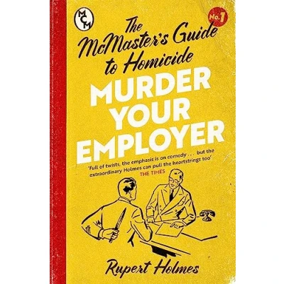 Afbeelding van Murder Your Employer: The McMasters Guide to Homicide