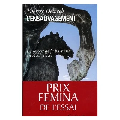 Image de L&#039;ensauvagement Prix fémina essai 2005