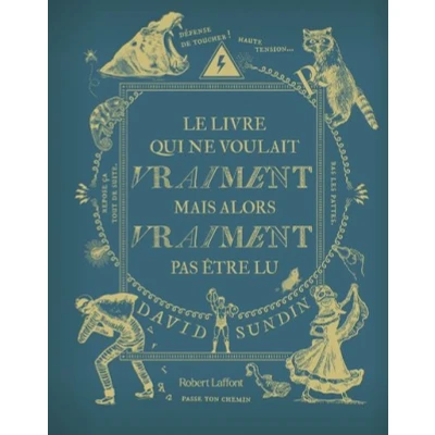 Image de Le Livre qui ne voulait vraiment mais alors pas être lu