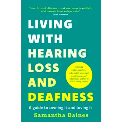 Afbeelding van Living With Hearing Loss and Deafness