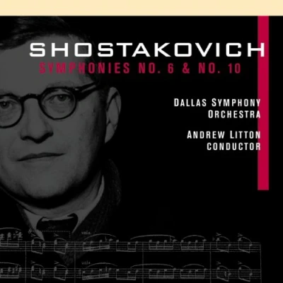Afbeelding van Shostakovich: Symphonies nos 6 &amp; no 10 / Litton, Dallas SO