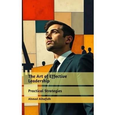 Afbeelding van The Art of Effective Leadership