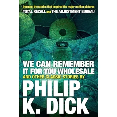 Afbeelding van We Can Remember It for You Wholesale and Other Classic Stories