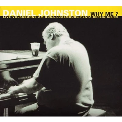 Afbeelding van Daniel Johnston Why Me? (CD)