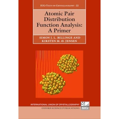 Afbeelding van International Union of Crystallography Texts on Atomic Pair Distribution Function Analysis