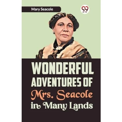 Afbeelding van Wonderful Adventures of Mrs. Seacole in Many Lands