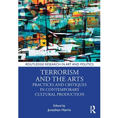 Afbeelding van Routledge Research in Art and Politics Terrorism the Arts
