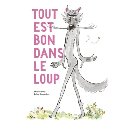 Image de Tout est bon dans le loup