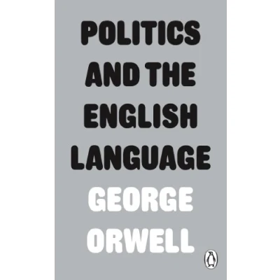 Afbeelding van Politics And The English Language