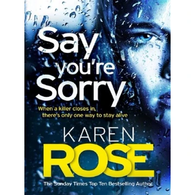 Image de SAY YOU&#039;RE SORRY (SACRAMENTO SERIES BOOK 1)
