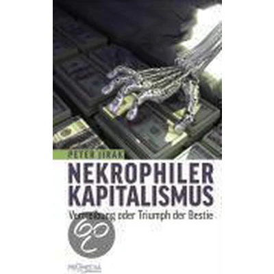 Afbeelding van Nekrophiler Kapitalismus
