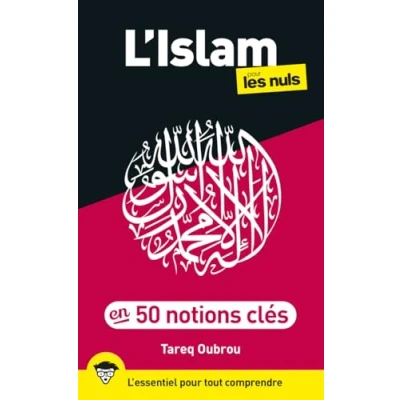 Afbeelding van L&#039;ISLAM POUR LES NULS EN 50 NOTIONS CLES
