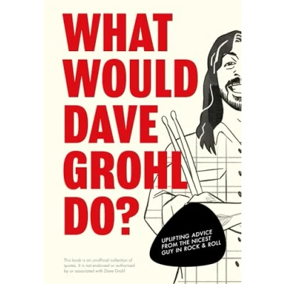 Afbeelding van What Would Dave Grohl Do?