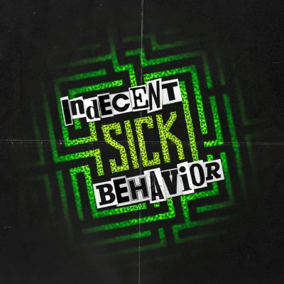 Afbeelding van Indecent Behavior Sick (LP)
