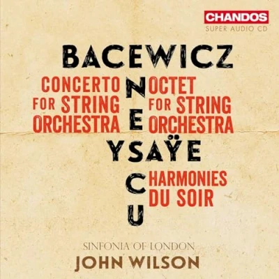 Afbeelding van Sinfonia Of London, John Wilson Bacewicz, Enescu, Ysaye: Music For Strings (Super Audio CD)