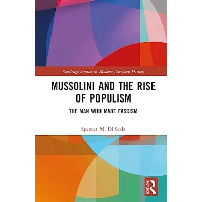 Afbeelding van Routledge Studies in Modern European History Mussolini and the Rise of Populism