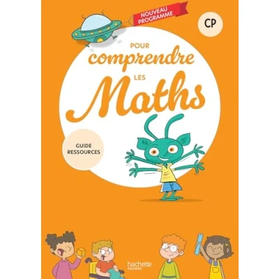 Afbeelding van POUR COMPRENDRE LES MATHS CP GUIDE RESSOURCES ED.2025