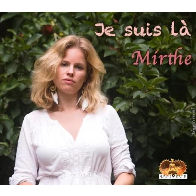 Afbeelding van Mirthe Je Suis Là (CD)