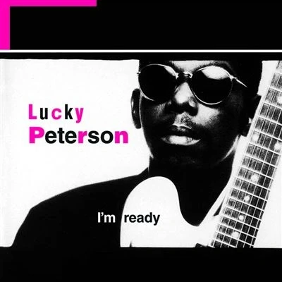 Afbeelding van Lucky Peterson I&#039;m Ready (2 LP)