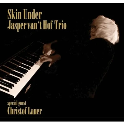 Afbeelding van Jasper Van &#039;T Featuring Christof Lauer Hof Skin Under (CD)
