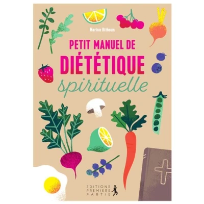 Image de Petit manuel de diététique spirituelle