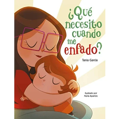 Afbeelding van ¿Qué necesito cuando me enfado? / What Do I Need When am Angry?