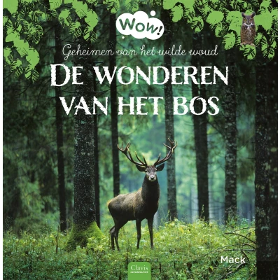 Afbeelding van Uitgeverij clavis wow! de wonderen van het bos