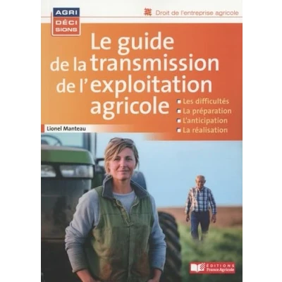 Afbeelding van Le guide de la transmission l&#039;exploitation agricole