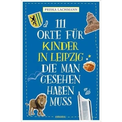 Afbeelding van 111 Orte für Kinder in Leipzig, die man gesehen haben muss