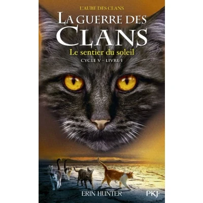 Image de La guerre des clans cycle V L&#039;aube tome 1 le sentier du soleil
