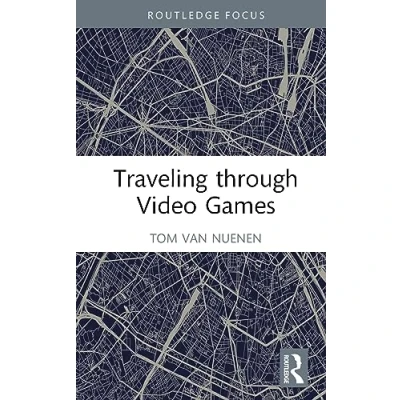 Afbeelding van Routledge Advances in Game Studies Traveling through Video Games