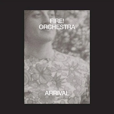 Afbeelding van Fire! Orchestra Arrival (CD)