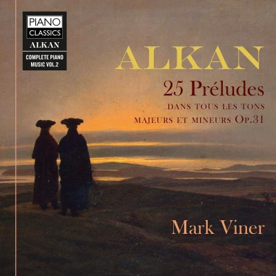 Afbeelding van Mark Viner Alkan: 25 Préludes dans les tons majeurs et mineurs Op. 31 (CD)